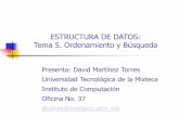 Estructura de Datos: Ordenamiento y búsquedadtorres/cursos/estructuradedatos/Tema5... · Joyanes Aguilar, Luis (1996) Fundamentos de programación, Algoritmos y Estructura de datos.