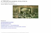 A Propaganda Política · CAPÍTULO II - As duas fontes da propaganda Publicidade Ideologia política CAPÍTULO III - Propaganda de tipo leninista CAPÍTULO IV - Propaganda de tipo
