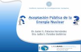 PRODESEN 2016-2030las-ans.org.br/PDF/Lydia Paredes-LAS-ANS2016_Brasil_Aceptacion.pdf · mediante la determinación de la percepción de las ventajas y desventajas de la energía nuclear