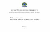 MINISTÉRIO DO MEIO AMBIENTE - mma.gov.br · Guia para elaboração dos . ... Brasília – DF . 2011 . República Federativa do Brasil . Ministério do Meio Ambiente . Secretaria