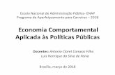 Economia Comportamental Aplicada às Políticas Públicasrepositorio.enap.gov.br/bitstream/1/3127/9/Aulas 4.2 e 5.pdf · Questões éticas a serem consideradas •OS INSTRUMENTOS