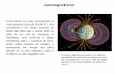 Apresentação do PowerPoint - Portal IAGeder/mag_e_aeromag.pdf · Características das linhas de campo É notável que o campo geomagnético mostre tão pouca relação com as principais