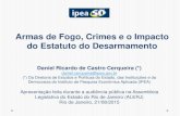 Armas de Fogo, Crimes e o Impacto do Estatuto do …€¦ · Ranking das 20 Microrregiões* com Menos Armas de Fogo no Brasil, em 2010 Ranking - UF Nome da Microregião População