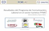 Resultados del Programa de Formalización Laboral en … · 2014-10-24 · Preparación de alimentos y bebidas (restaurantes) ... Presentación de resultados 22 • Acomodo y limpieza