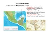 LOCALIZAÇÃO Península de Yucatán Ocupação – …redesagrado.com/sagrado-coracao-marilia/_upload/... · a civilizaÇÃo inca ou incaica • LOCALIZAÇÃO – Cordilheira dos