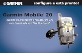 Garmin Mobile 20 - static.garmincdn.comstatic.garmincdn.com/pumac/GarminMobile20_PTconfigureeestapro…Cartão de dados com o software de navegação Garmin Mobile XT e dados de mapas.