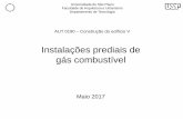 Instalações prediais de gás combustível - FAU - USP · Redes de distribuição interna para gases combustíveis em instalações residenciais e comerciais - projeto e execução.