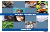 Volvo - Relatório Socioambiental€¦ · ônibus e, em 1977, a Volvo instalou a sua primeira fábrica brasileira na cidade de Curitiba, Paraná. ... Volvo Penta, localizada no Rio