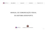 MANUAL DE COMUNICAÇÃO VISUAL DO SISTEMA … GMI 002 - Sistema Aeroporto.pdf · São Paulo, família tipográfica, versões de uso e aplicações, diagramas construtivos, padrões