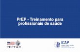 PrEP - Treinamento para profissionais de saúdefiles.icap.columbia.edu/files/uploads/2._PrEP_Slide_Set__PORT_5.9... · Qualquer componente deste documento pode ser reproduzido ou