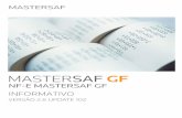 NF-E MASTERSAF GF INFORMATIVO · número de lote, de modo que possa ser gerado de acordo com o formato enviado pelo SAP. Este ajuste foi implementado após uma alteração da integração