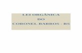 LEI ORGÂNICA DO CORONEL BARROS - RSsiabi.trt4.jus.br/biblioteca/direito/legislacao/lei/municipal/lor... · obedecerá às seguintes normas: (Acrescido pela Emenda nº 4/2011). I