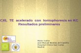 CXL TE acelerado con Iontophoresis en KC Resultados …s499648585.mialojamiento.es/biblioteca/CROSS-LINKING/CXL TE Ionto... · Protocolo Atenas (Kanellopoulus) Protocolo Azteca (Graue)