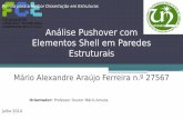 Análise Pushover com Elementos Shell em Paredes … · • Modal. 4/ 21 introdução Análise Pushover Método N2 Caso prático conclusões 1. Modelação: Na elaboração do modelo