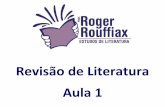 Revisão de Literatura Aula 1 - Porto Alegre, Rio Grande ... · Poema dividido em 10 cantos 2. Medida nova (versos decassílabos) ... Enquanto pasta alegre o manso gado, Minha bela