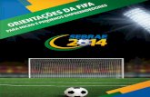 ORIENTAÇÕES DA FIFA - sebrae.com.br Sebrae/Anexos/CE_CARTILHA-COM… · O PPM determina que as marcas da FIFA só podem ser utilizadas por patrocinadores da Copa 2014 e parceiros