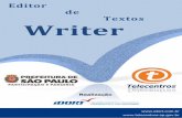 Editor de Textos Writer - Telecentros | Secretaria Municipal de Inovação e Tecnologia | Prefeitura da Cidade de … · editor de textos - Writer, desenvolver habilidades nos recursos