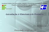 Aula 01 - Eletrônica de Potência - professorpetry.com.br · Florianópolis, fevereiro de 2010. Prof. Clóvis Antônio Petry. Instituto Federal de Educação, Ciência e Tecnologia