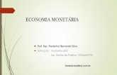ECONOMIA MONETÁRIA - Campus Sinop | Site da …sinop.unemat.br/site_antigo/prof/foto_p_downloads/fot_10414... · através da teoria monetária aborda seus impactos na economia, e