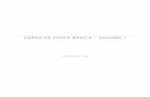 Física Básica - volume I · Curso de Física Básica – Volume I II Prof Dr Paulo Ricardo da Silva Rosa Departamento de ... Estratégias para a solução de problemas ...