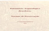 Patrimônio Arqueológico Brasileiro: Normas de … · 3 portaria nº 7/dpc, de 22 de janeiro de 2003..... 140 portaria nº 46/dpc, de 08 de abril de 2003.