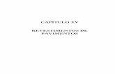 CAPÍTULO XV REVESTIMENTOS DE PAVIMENTOSlftc.civil.uminho.pt/Textos_files/construcoes/cp1/Cap. XV... · Figura XV.2 – Cortes tipo em função do tráfego Figura XV.3 –Aplicação
