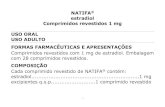 NATIFA estradiol Comprimidos revestidos 1 mg USO · PDF fileFORMAS FARMACÊUTICAS E APRESENTAÇÕES Comprimidos revestidos com 1 mg de estradiol. Embalagem ... Informe seu médico