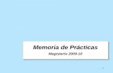 Memoria de Prácticasmatorma/guia memoria practicum.pdf · 2 Esquema de la exposición: 1. Esquema de la memoria 2. Partes de la memoria y su elaboración; ejemplo 3. Nociones sobre