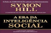 A Era da Inteligência Social - Habilidade com as Pessoas · A Era da Inteligência Social 5/150 Dedicatória Este livro é dedicado à minha mãe, Aparecida. Graças a seu exemplo