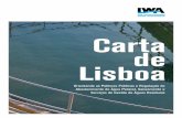 Carta de Lisboa - iwa-network.org Charter/Lisbon... · A Carta de Bona para o Abastecimento Seguro de Água para Consumo Humano estabeleceu um enquadramento para a ... a salvaguarda