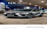 LEXUS NX 300 – LINHA 2018 · feita por meio dos paddle shifts localizados no volante. Para tornar essa experiência ainda mais extraordinária, você pode selecionar o modo de condução