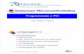 Sistemas Microcontrolados - · PDF file... CCS, PICmicroC, C18, etc. Adotamos para nosso treinamento o compilador ... Compilador MikroC 9 Microcontroladores e Robótica -FACAPE ...