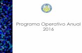 Programa operativo anual - Páginas - POA 2016.pdf · 2015-10-21 · •POA son las siglas del Programa Operativo Anual. •Es una metodología de planeación en la que ... personas