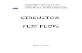 CIRCUITOS FLIP FLOPs - sj.ifsc.edu.brodilson/ELD/Apostila - FlipFlop v3.pdf · Neste circuito o estado futuro das saídas Q e seu complemento Q de- pendem das entradas R e S e do