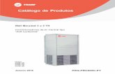Catálogo de Produtos - trane.com€¦ · Condensador 0 = Não 1=Sim ... (2) Capacidade de resfriamento para unidades resfriadas a ar à 35° C ... Motor 220V/50-60Hz/1f (CV - pólos)