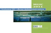Volume IV - Área Administrativa · MGIC 2011 Unidade Central de Gestão de Inscritos para Cirurgia Volume IV - Área Administrativa