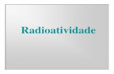 Aula ex radioatividade [Modo de Compatibilidade]repositorio.geracaoweb.com.br/images/201006100954aula_ex...Características O fenômeno da radioatividade é exclusivamente nuclear