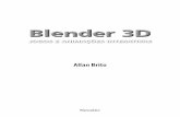 Blender 3D - s3.novatec.com.br · 14 CApítulo 1 Desenvolvimento de jogos com Blender Neste capítulo começaremos a compreender o que é o Blender e como ele pode ser útil, para
