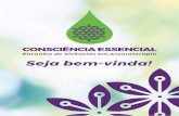 Encontro de Vivências em Aromaterapia Seja bem-vinda!viverdearomas.com.br/wp-content/uploads/2017/07/PDF-CE.pdf · O Consciência Essencial é um encontro de Vivências em Aromaterapia