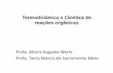 Termodinâmica e Cinética de reações orgânicasprofessor.ufop.br/.../taniamelo/files/termodinamica_e_cinetica.pdf · 1 – INTRODUÇÃO • Termodinâmica – é a área da química