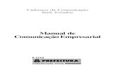 Cadernos da Comunicação Série Estudosrio.rj.gov.br/dlstatic/10112/4204433/4101404/estudos12.pdf · em qualquer sistema ou banco de dados sem ... a comunicação figura entre as