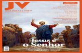Jesus é o Senhor - Dom Ciprianodomcipriano.org.br/wp-content/uploads/2016/11/JV-460-degustacao.pdf · Por sua vez, RANIERO CANTALAMESA, utilizando a solenidade de Cristo Rei, explica