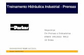 Segurança em Prensas e Dobradeiras 30 05 2012 · Exemplo de Solução Parker para Prensa Excentrica com Freio por ação de Molas e Engate Hidraulico Certificação EN692/EN954-1.