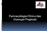 Farmacologia Clínica das Doenças Tropicais - ufjf.br¡rios... · Farmacologia Clínica das Doenças Tropicais. ... Metronidazol via oral por 5 dias Tinidazol VO, durante 2 dias,