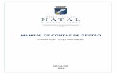Manual de Contas de Gestão - natal.rn.gov.br · O Anexo I possui a lista de todos os documentos que precisam ser ... exercício da prestação de contas. Modelo Modelo 04 - Anexo