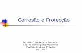 Corrosão e Protecção - GECEAgecea.ist.utl.pt/Ensino/RCPC/RCPC_2006.pdf · A corrosão resulta da tendência que os materiais têm em voltar ao seu estado de menor energia, que