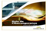 Guia de Cibersegurança - anbima.com.br · Esta 2ª edição do Guia foi publicada em 6 de dezembro de 2017 ... orientar a implantação de um programa de segurança cibernética