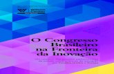 O Congresso Brasileiro na Fronteira da Inovação - Interfarma · Dr. Leslie Bethell, Professor Emérito, University of London Dr. Luis Bitencourt, ... agradecimento ao Brasil feito