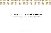 promovendo a educação alimentar e nutricional nas escolas · Danielle Breves Silva Lima Lorena Mourão da Silveira ... saúde, e sendo a alimentação saudável um dos principais