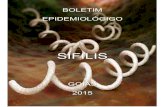 SÍFILIS - saude.go.gov.br · PDF fileSituação Epidemiológica da Sífilis em Gestante e Sífilis Congênita no Estado de Goiás Secretaria de Estado da Saúde de Goiás – Superintendência